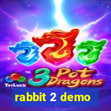 rabbit 2 demo