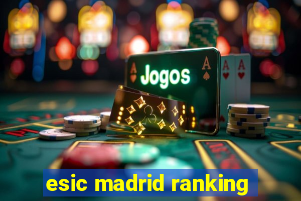 esic madrid ranking