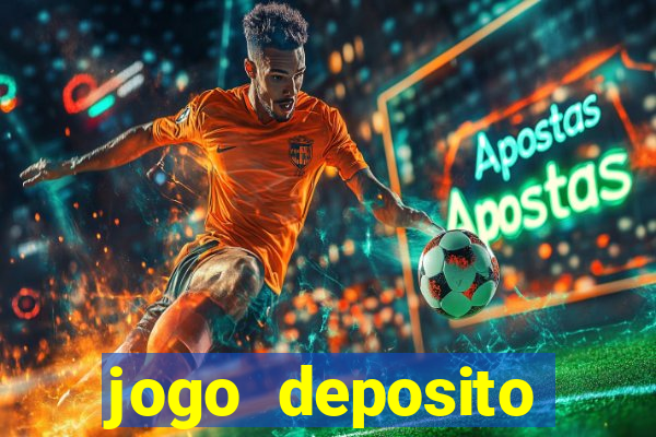 jogo deposito minimo 10 reais