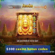 $300 casino bonus codes