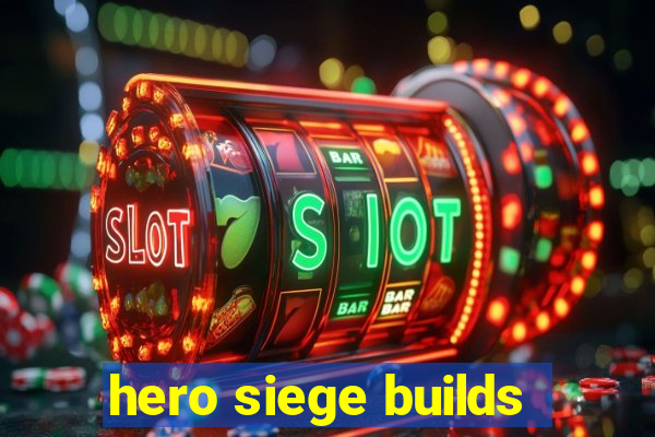 hero siege builds