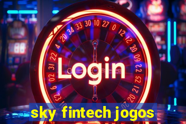 sky fintech jogos