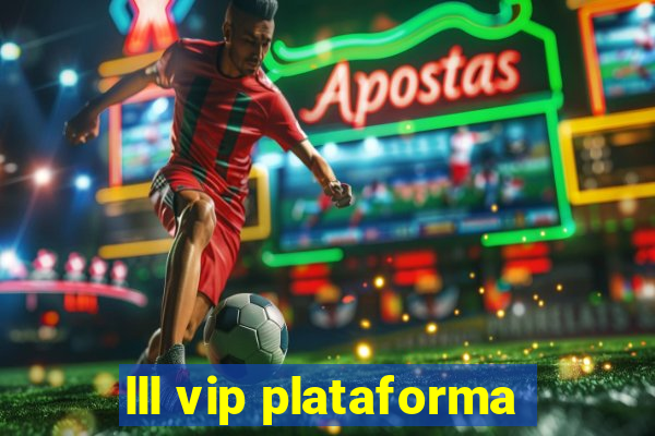 lll vip plataforma