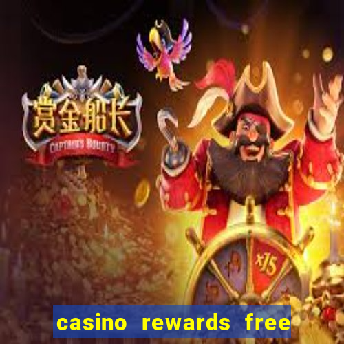 casino rewards free spins 2021