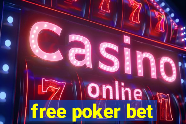 free poker bet