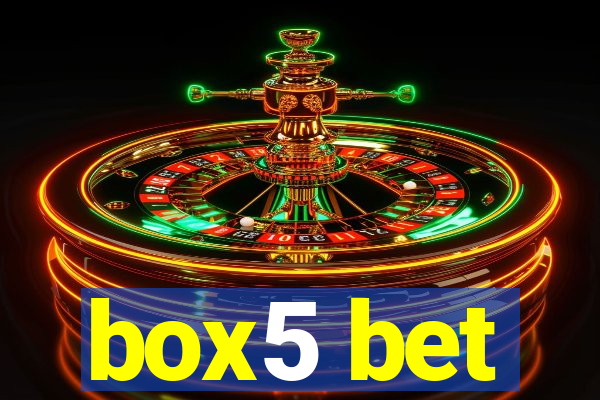 box5 bet