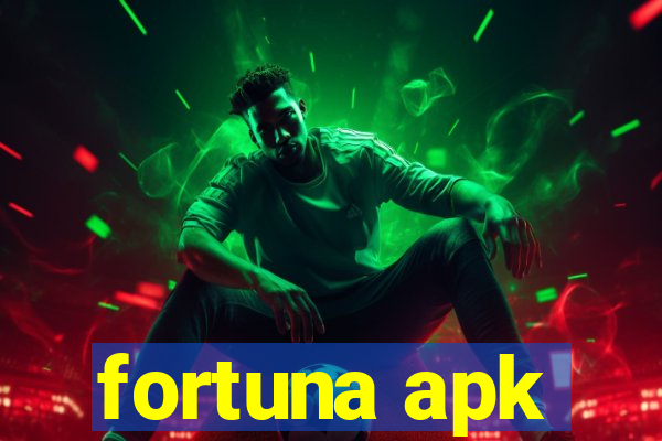 fortuna apk