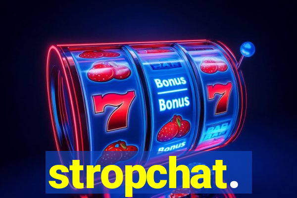 stropchat.