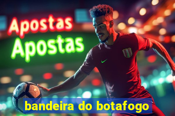 bandeira do botafogo