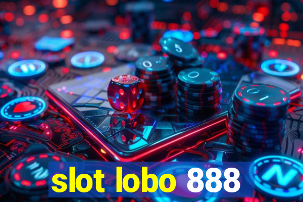 slot lobo 888