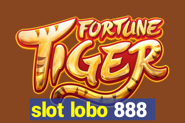 slot lobo 888