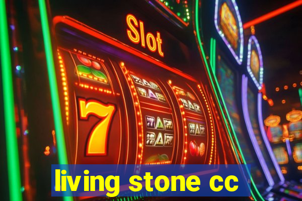 living stone cc