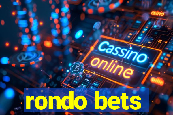 rondo bets