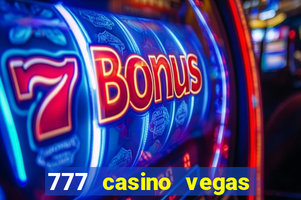 777 casino vegas slots games