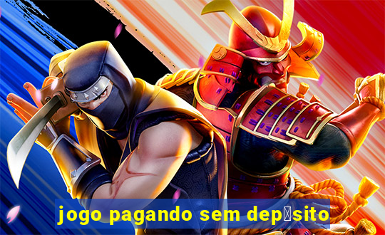 jogo pagando sem dep贸sito