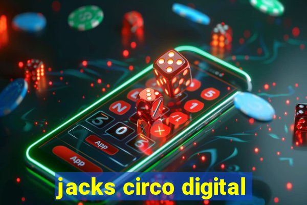 jacks circo digital