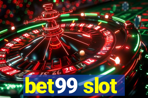 bet99 slot