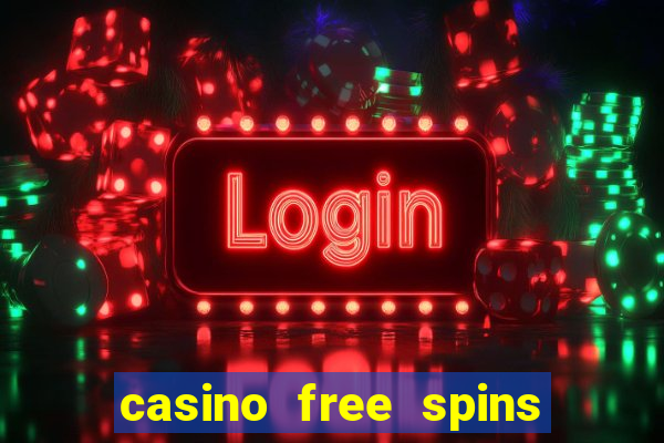 casino free spins no deposit