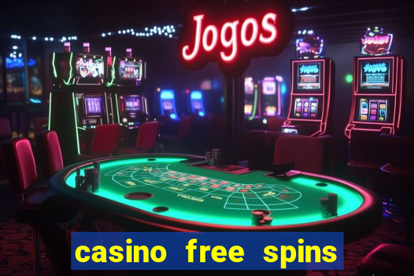 casino free spins no deposit