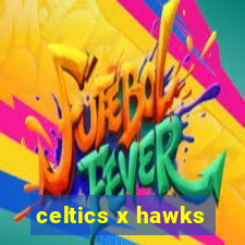 celtics x hawks