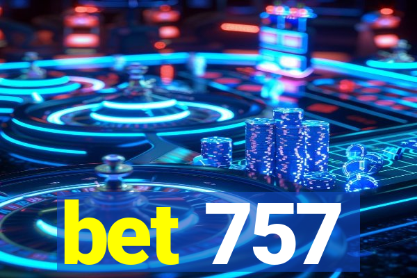 bet 757