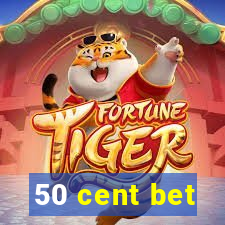 50 cent bet