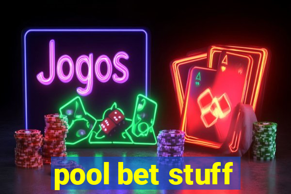 pool bet stuff