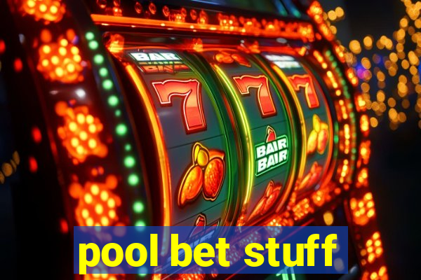 pool bet stuff