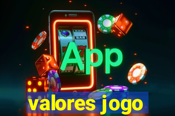 valores jogo