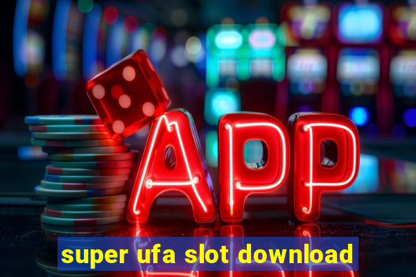 super ufa slot download