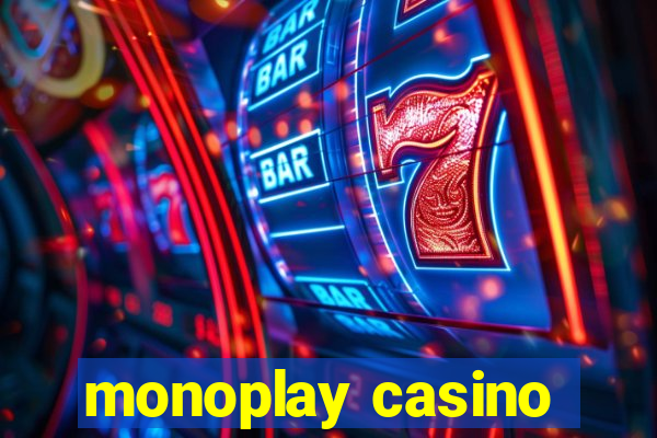 monoplay casino