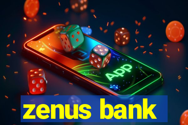 zenus bank