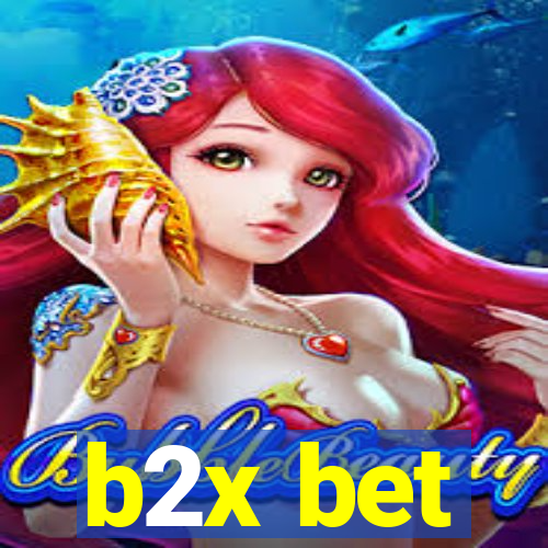 b2x bet