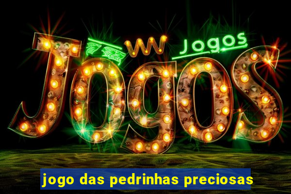 jogo das pedrinhas preciosas