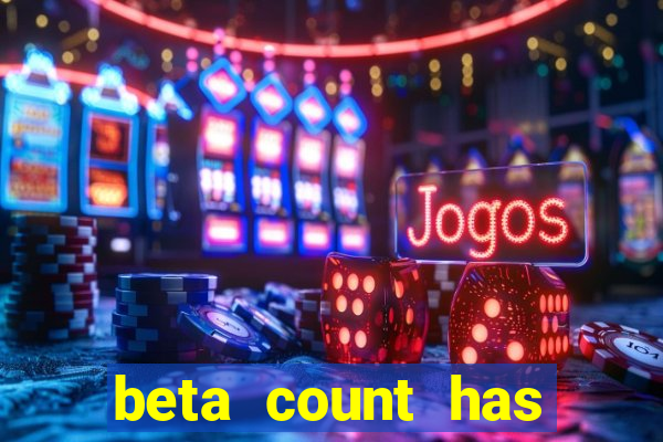 beta count has changed pt br