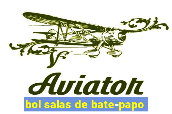 bol salas de bate-papo