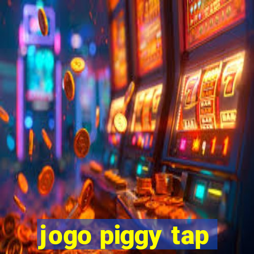 jogo piggy tap