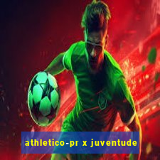 athletico-pr x juventude