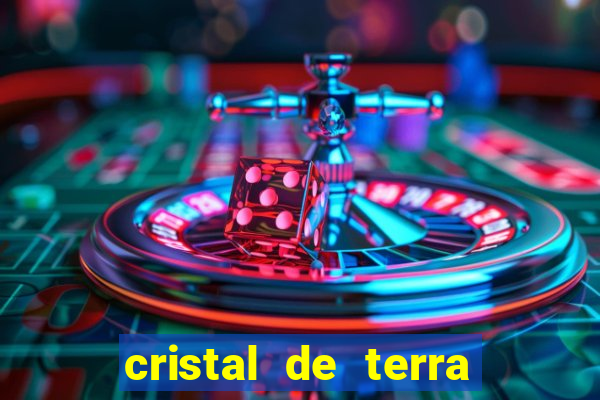 cristal de terra stardew valley