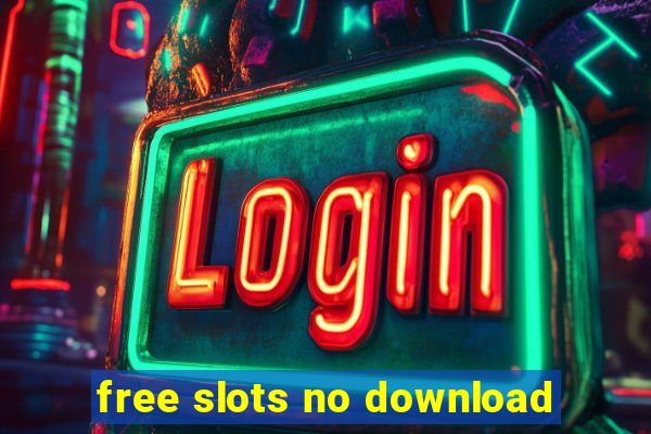 free slots no download