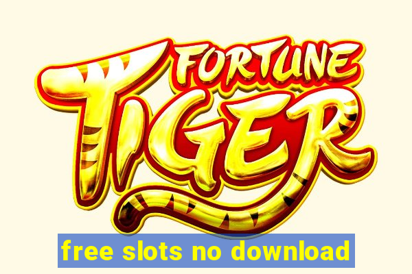 free slots no download