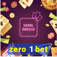 zero 1 bet