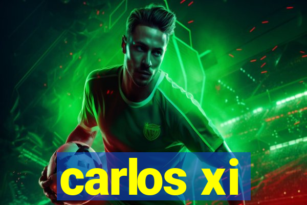 carlos xi