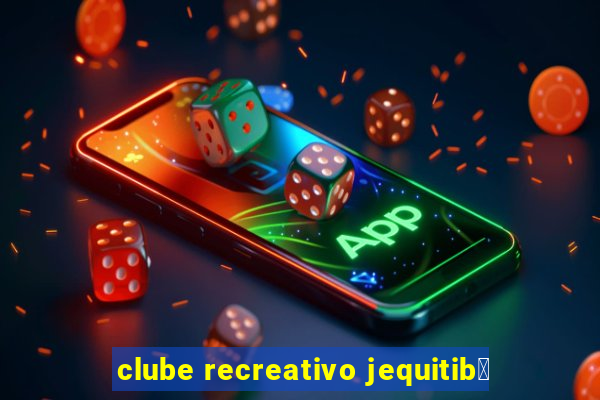 clube recreativo jequitib谩