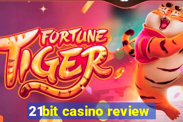 21bit casino review