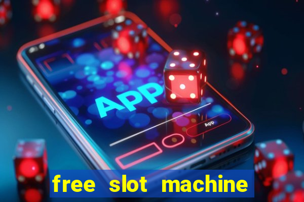 free slot machine games no download