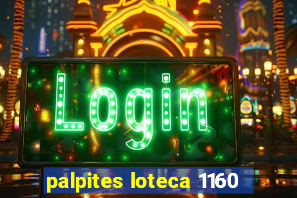 palpites loteca 1160