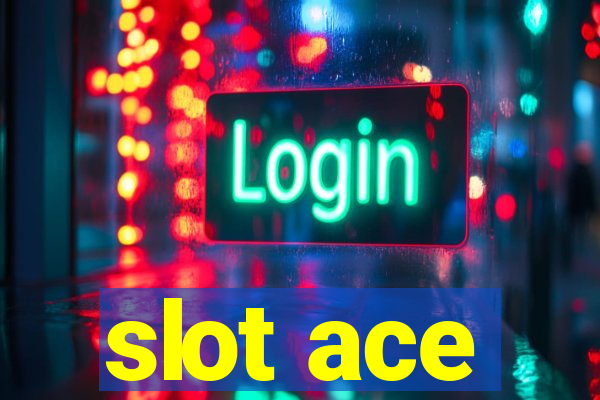 slot ace