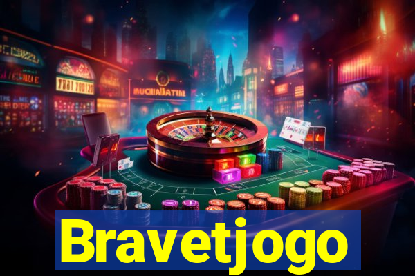 Bravetjogo