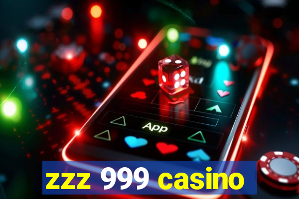 zzz 999 casino